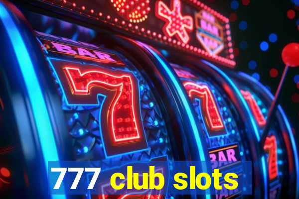 777 club slots